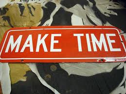 Make Time!